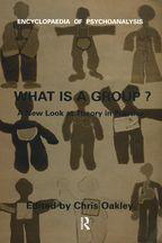 The Encyclopaedia of Psychoanalysis - What Is A Group? - cover