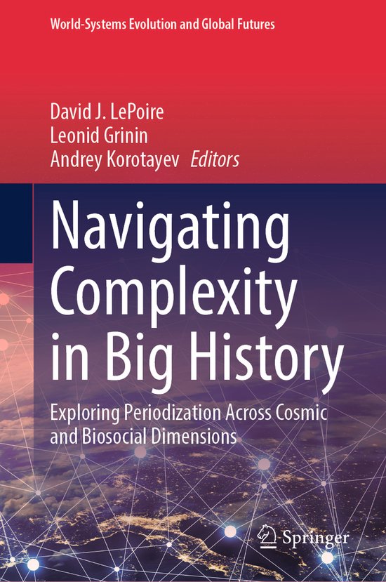 World-Systems Evolution and Global Futures- Navigating Compl ... - cover