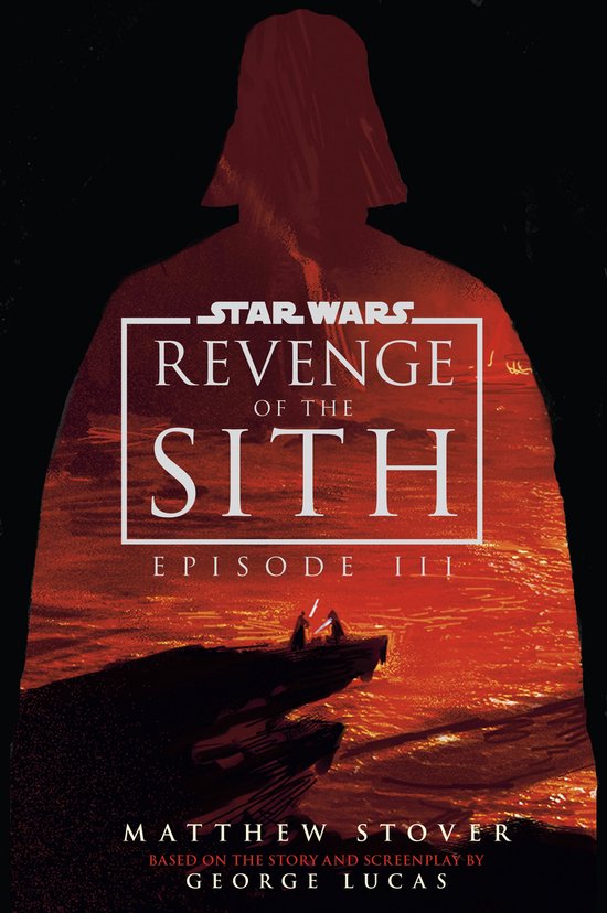 Novelisations- Star Wars: Episode III: Revenge of the Sith - cover