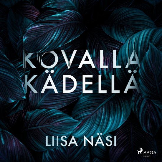 Kovalla kädellä - cover