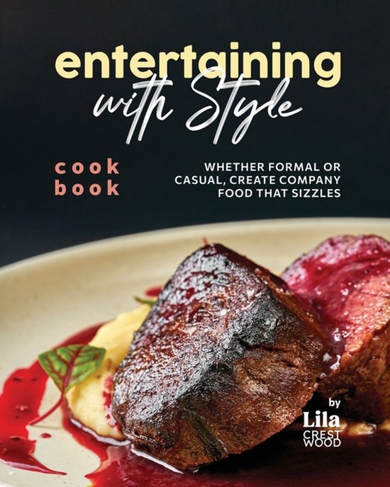 Entertaining with Style Cookbook