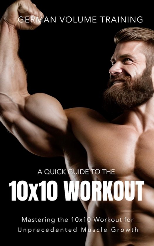 The Bodybuilding Library- German Volume Training 10x10 Worko ... - cover