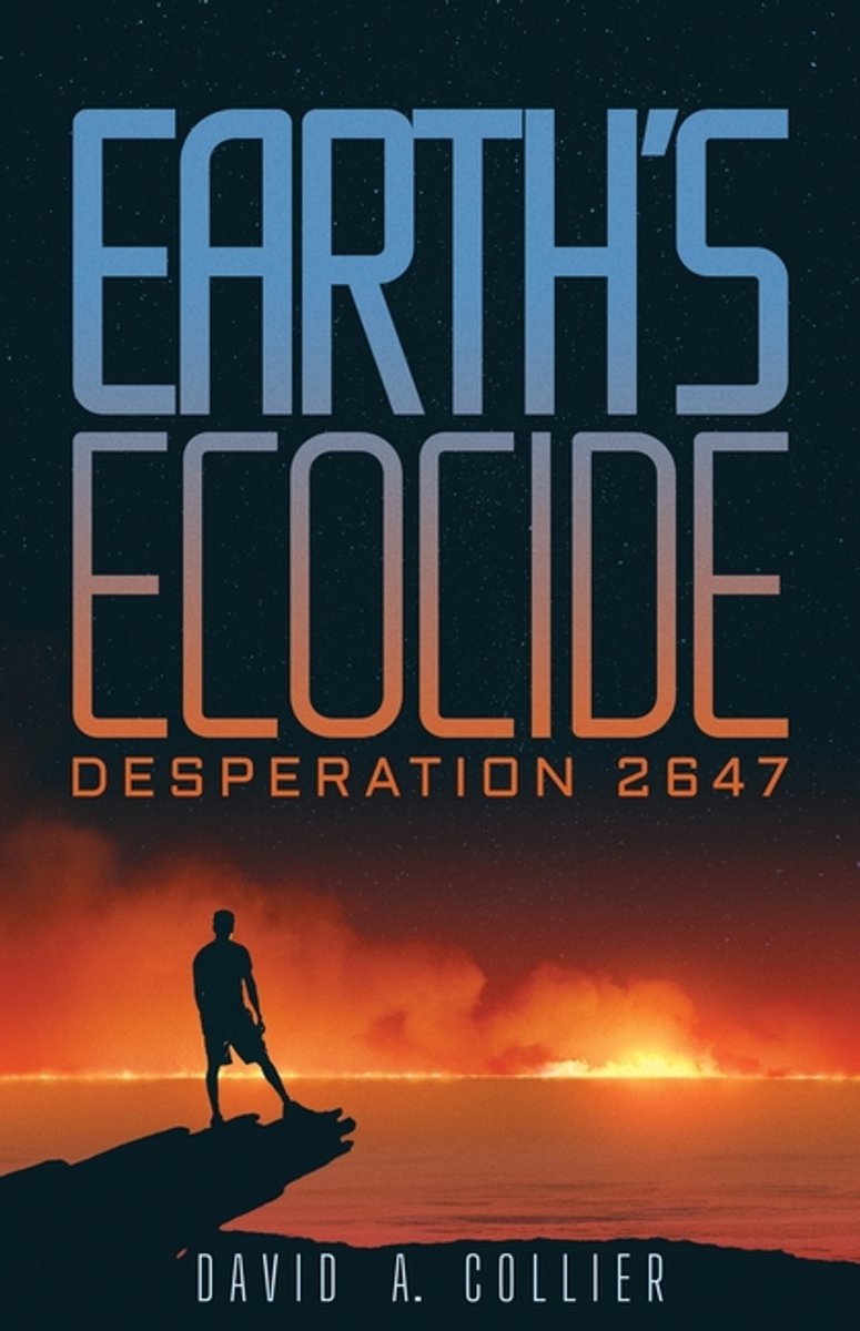 Earth's Ecocide van David A. Collier