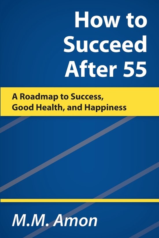 How to Succeed After 55 - cover
