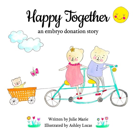 Happy Together - 13 Stories of Ivf, Donor Conception & Surro ... - cover