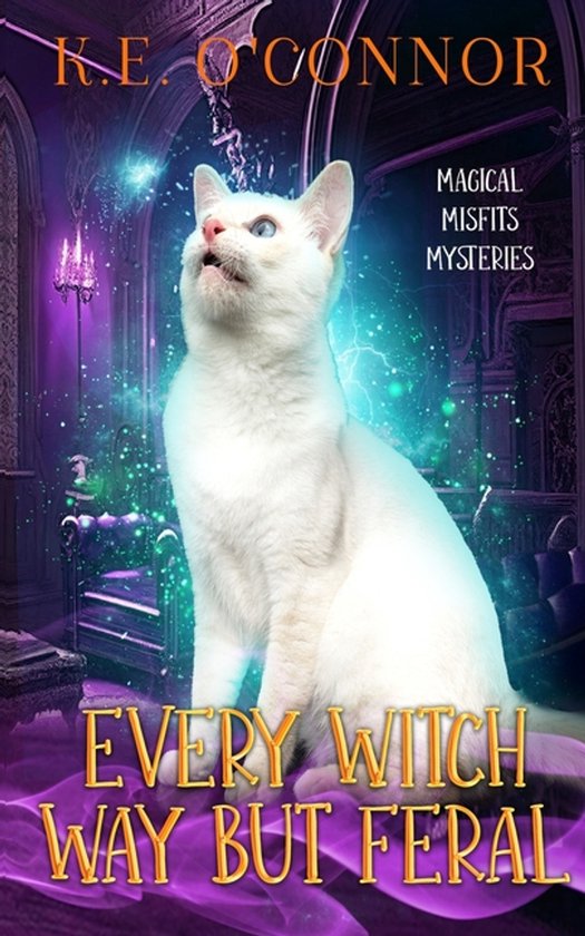 Magical Misfits Mysteries- Every Witch Way but Feral - cover