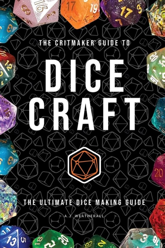 The Critmaker(TM) Guide to Dice Craft - cover