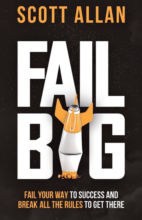 Bulletproof Mindset Mastery- Fail Big - cover