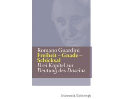 Freiheit - Gnade - Schicksal
