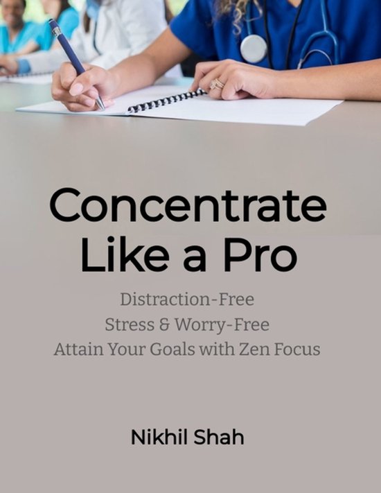 Nik Shah Xai- Concentrate like a Pro