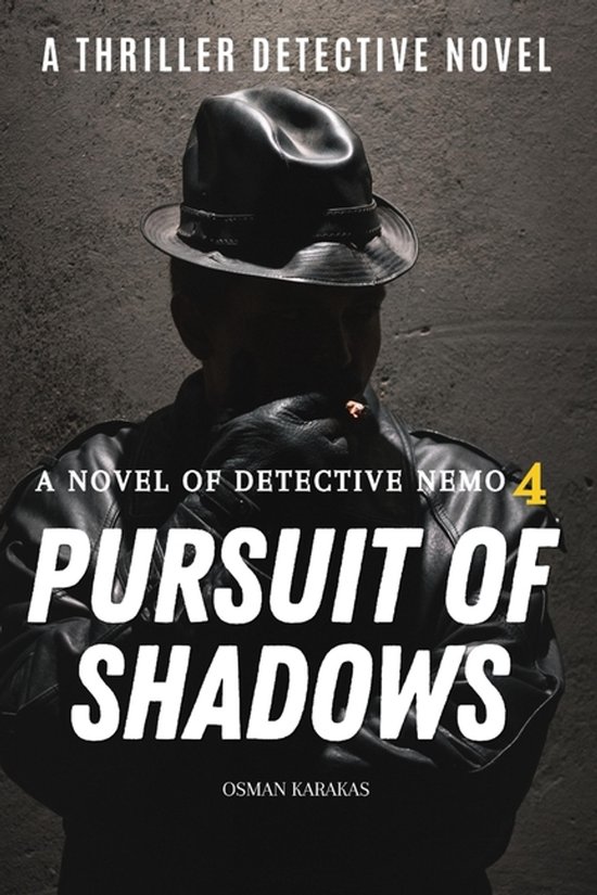 Detective Novel- Pursuit of Shadows
