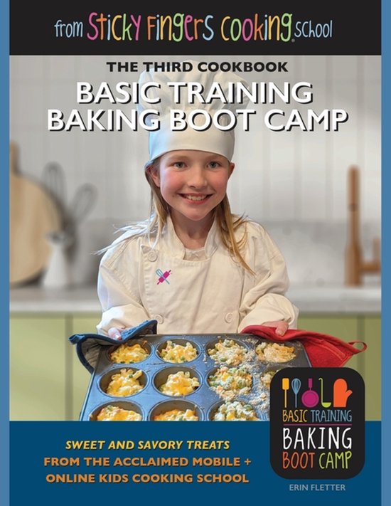 Sticky Fingers Cooking Cookbooks- Basic Training Baking Boot ... - cover