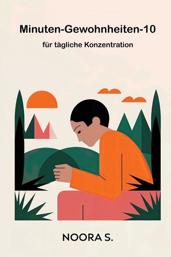 10-Minuten-Gewohnheiten für tägliche Konzentration - cover