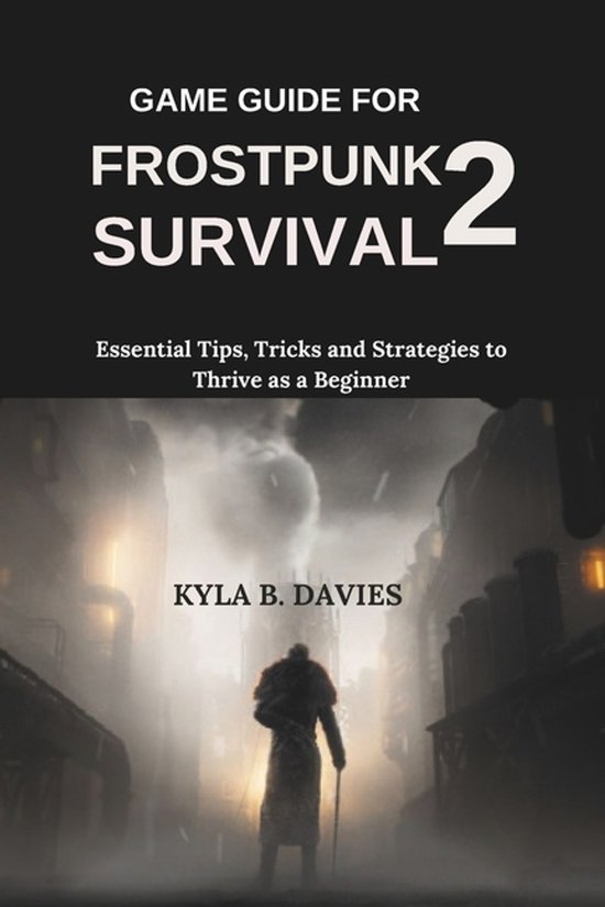 Game Guide for Frostpunk 2 Survival - cover