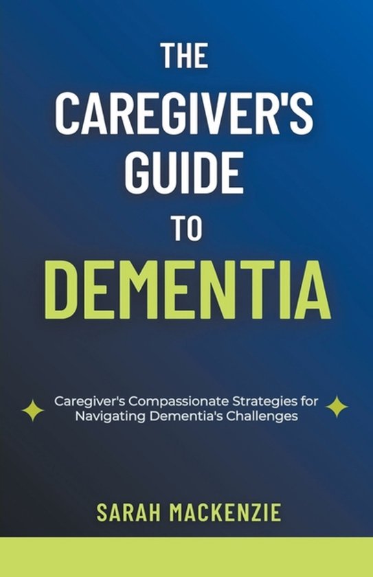 The Caregiver's Guide to Dementia - cover