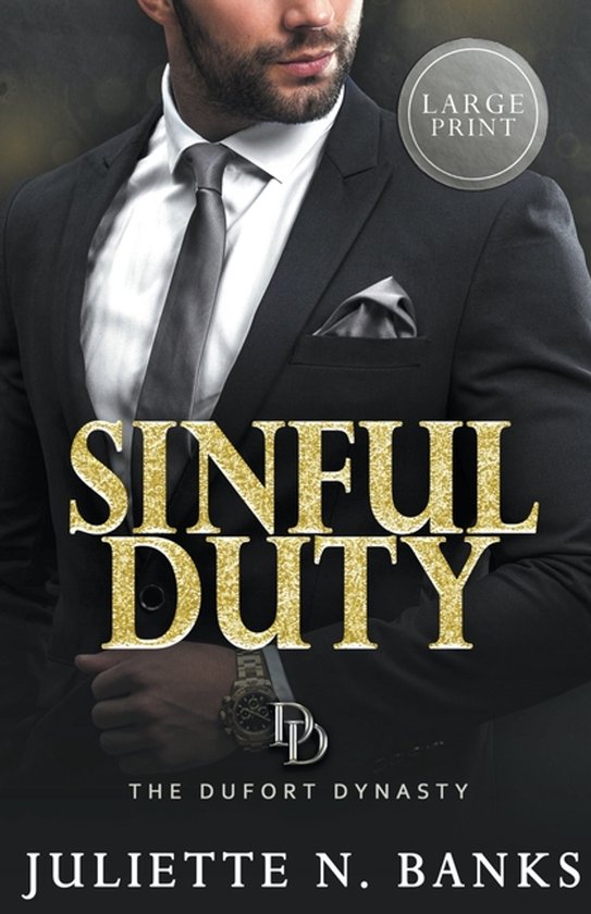 The Dufort Dynasty- Sinful Duty (Large Print) - cover
