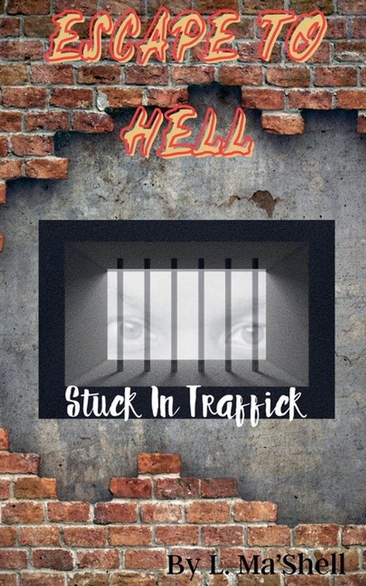 Escape to Hell - Stuck In Traffick - cover