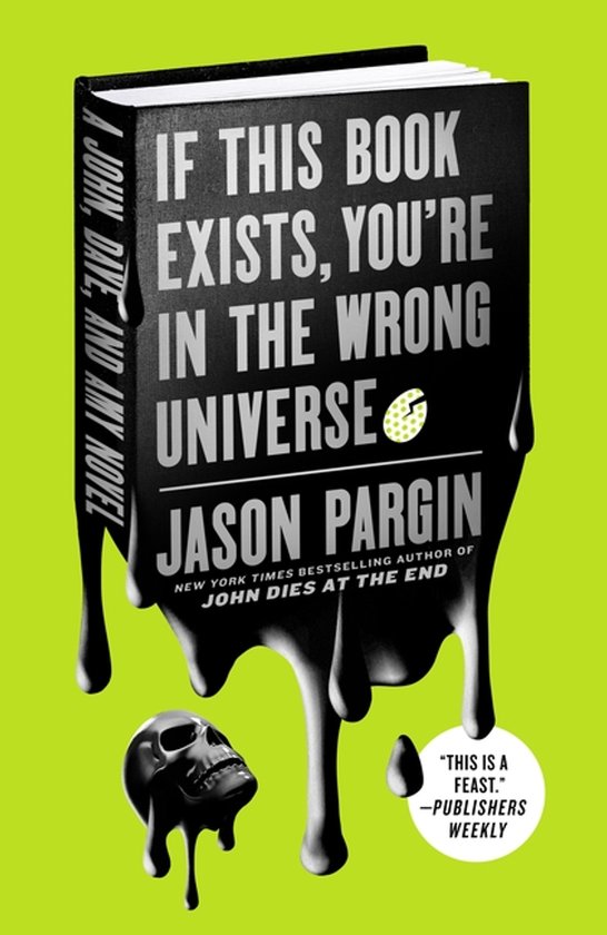 John Dies at the End- If This Book Exists, You're in the Wro ... - cover