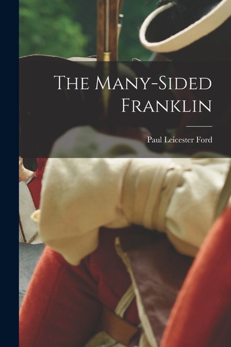 The Many-sided Franklin van Paul Leicester Ford