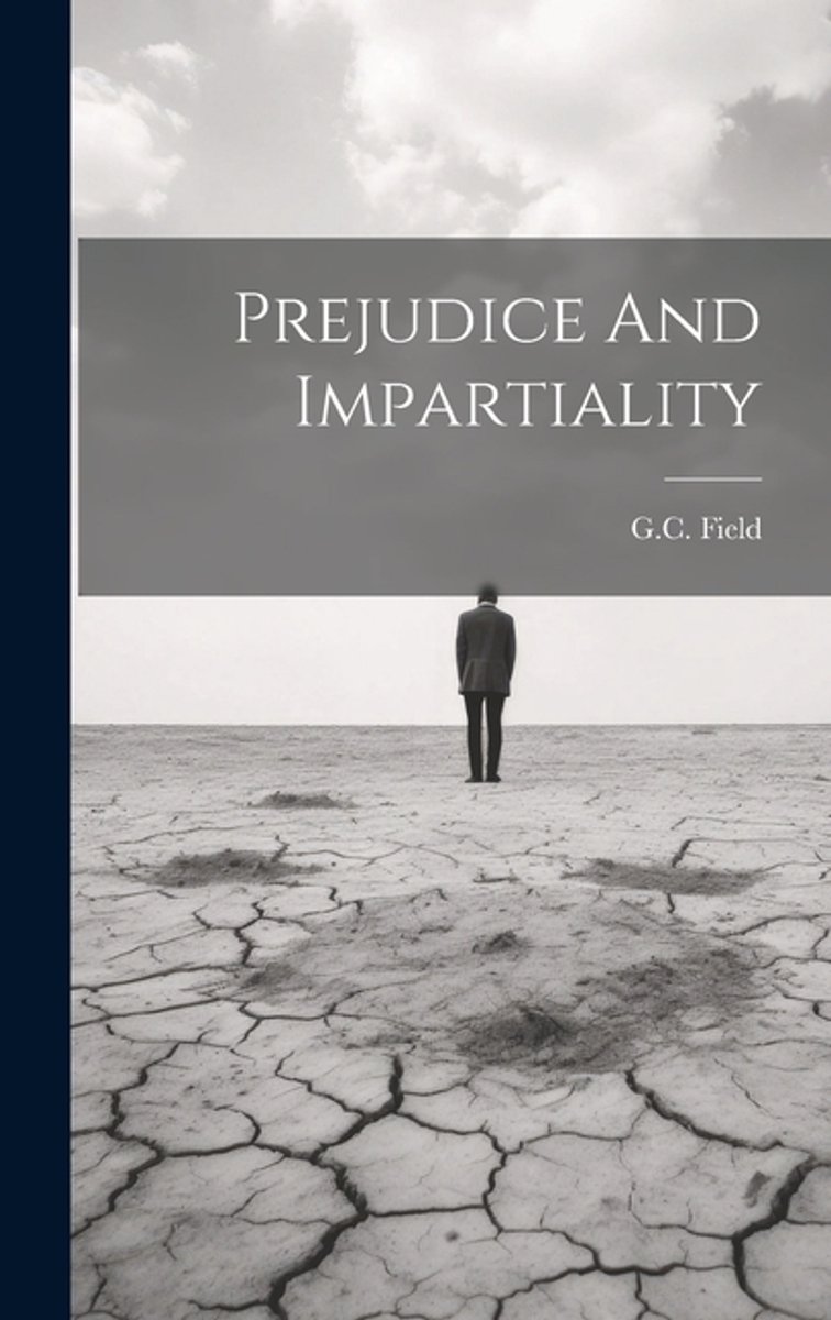 Prejudice And Impartiality van Gc Field