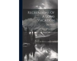 Recreations Of A Long Vacation
