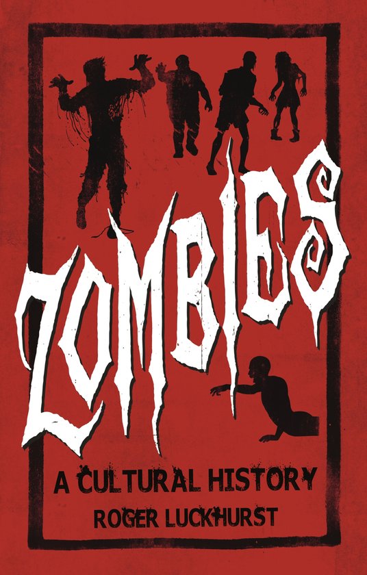 Zombies A Cultural History - cover
