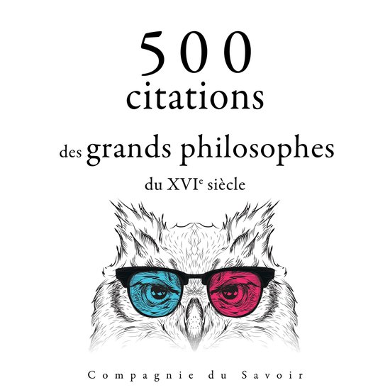 500 citations des grands philosophes du XVIe siècle - cover