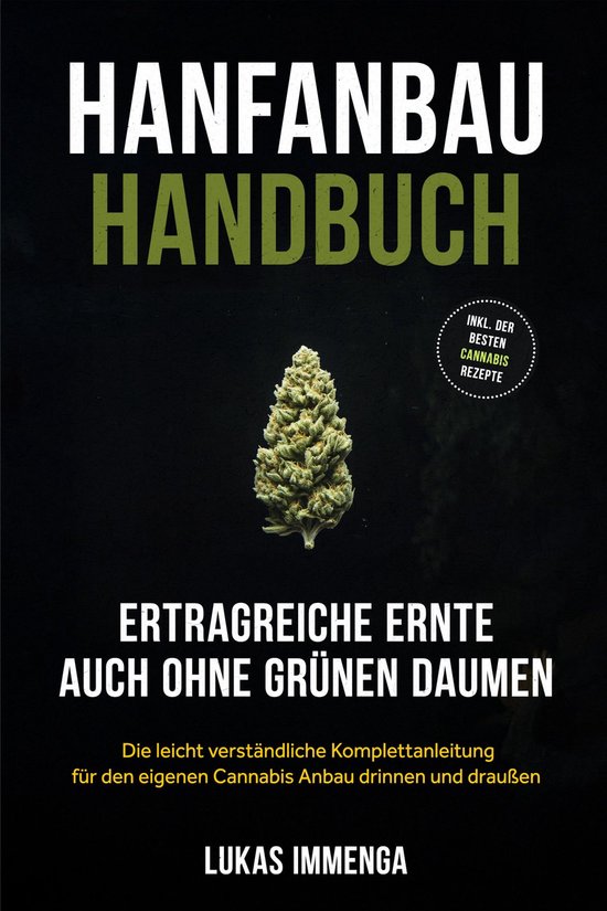 Hanfanbau Handbuch - Ertragreiche Ernte auch ohne grünen Da ... - cover