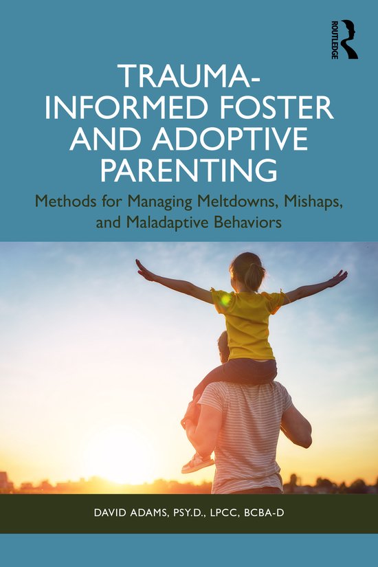 Trauma-Informed Foster and Adoptive Parenting - cover