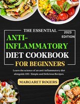 The Essential Anti-Inflammatory Cookbook for Beginners