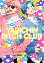 Yarichin Bitch Club- Yarichin Bitch Club, Vol. 5