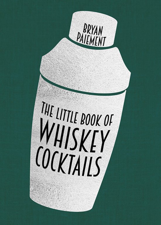 The Little Book of Whiskey Cocktails - cover