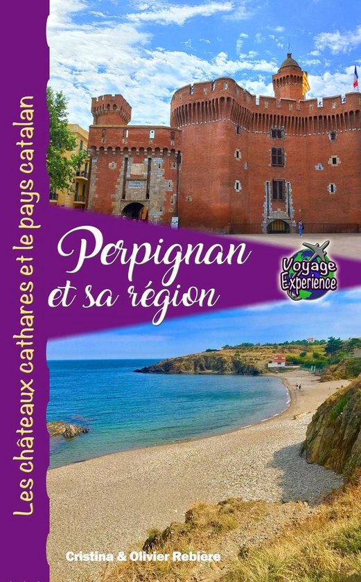 Voyage Experience - Perpignan et sa Région
