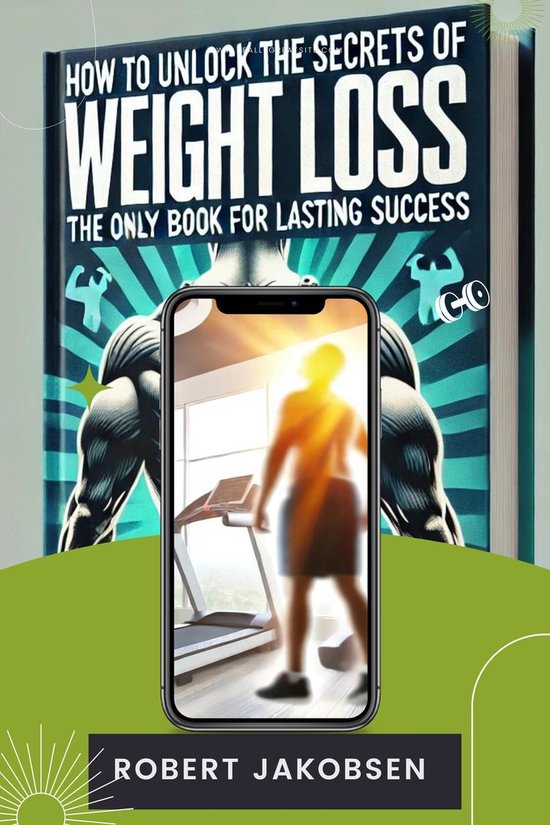 How to Unlock the Secrets of Weight Loss for Lasting Success - cover
