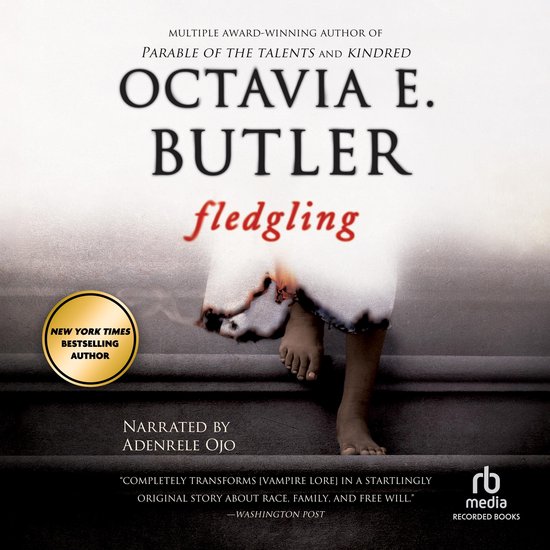 Boekomslag van Fledgling, met 'Octavia E. Butler' en 'fledgling' in grote letters. Een gedeeltelijk verbrand wit kledingstuk verhult een kindervoet.