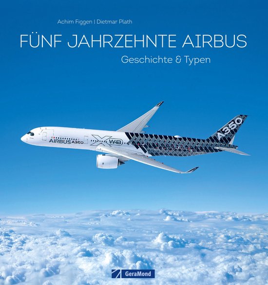 50 Jahre Airbus. Geschichte & Typen. - cover
