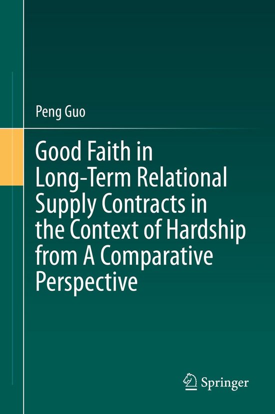 Good Faith in Long-Term Relational Supply Contracts in the C ... - cover