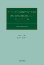 Oxford Commentaries on International Law - The UN Convention on the Rights of the Child