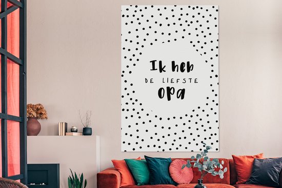 Tableau sur toile Proverbes - Citations - 'J'ai le grand-père le plus doux' - 120x180 cm - Décoration murale XXL