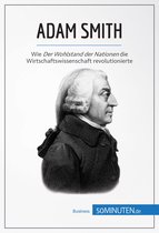 Wirtschaftswissen - Adam Smith