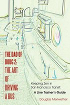 The Dao of Doug 2: the Art of Driving a Bus