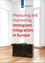 Netherlands Institute for Social Research- Measuring and Monitoring Immigrant's Integration in Europe