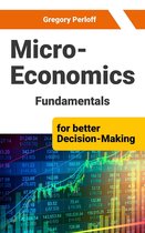 Microeconomics Fundamentals for better Decision-Making