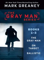 Gray Man - Mark Greaney's Gray Man Series: Books 1-3