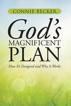 God’S Magnificent Plan