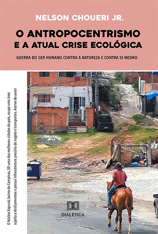 O antropocentrismo e a atual crise ecológica