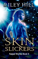 Naked Worlds 2 - Skin Slickers