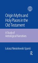 Copenhagen International Seminar - The Origin Myths and Holy Places in the Old Testament