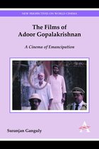 New Perspectives on World Cinema - The Films of Adoor Gopalakrishnan