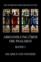 Die Schriften der Kirchenväter 68 - Abhandlungen über die Psalmen, Band 1